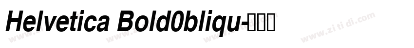 Helvetica Bold0bliqu字体转换